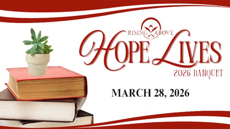 A banner advertises the Rising Above Hope Lives 2026 Banquet for March 28, 2026, featuring a small potted succulent on a stack of books against a white background with red wavy lines.