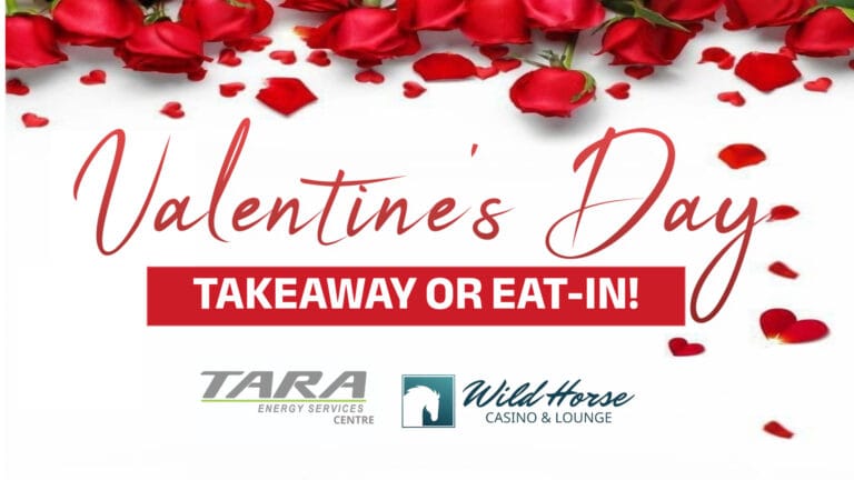 The image features red roses and petals framing a white background with Valentines Day written in red, advertising TAKEAWAY OR EAT IN above the logos for Tara Energy Services Centre and Wild Horse Casino and Lounge.