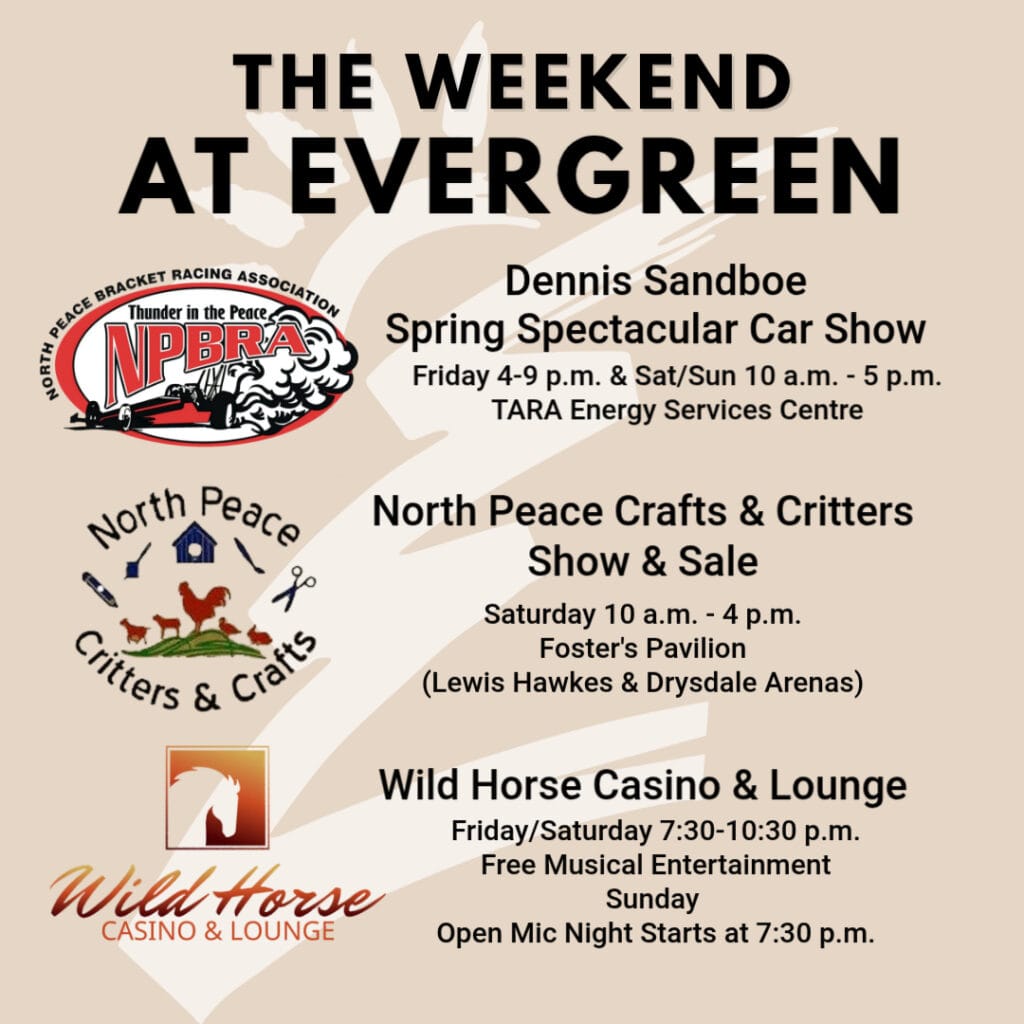 This image displays a flyer advertising three weekend events at Evergreen, including a car show, a crafts and critters show and sale, and activities at the Wild Horse Casino and Lounge, each with its own logo and schedule details.