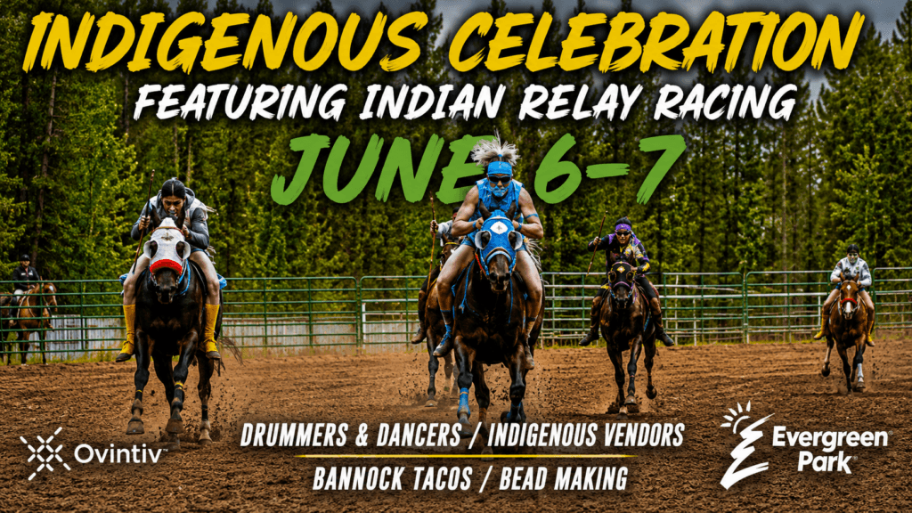 An outdoor scene shows multiple people on horses racing on a dirt track, partially covered by large text advertising an Indigenous Celebration featuring Indian Relay Racing on June sixth and seventh, accompanied by details about drummers, dancers, vendors, food, and sponsor logos.