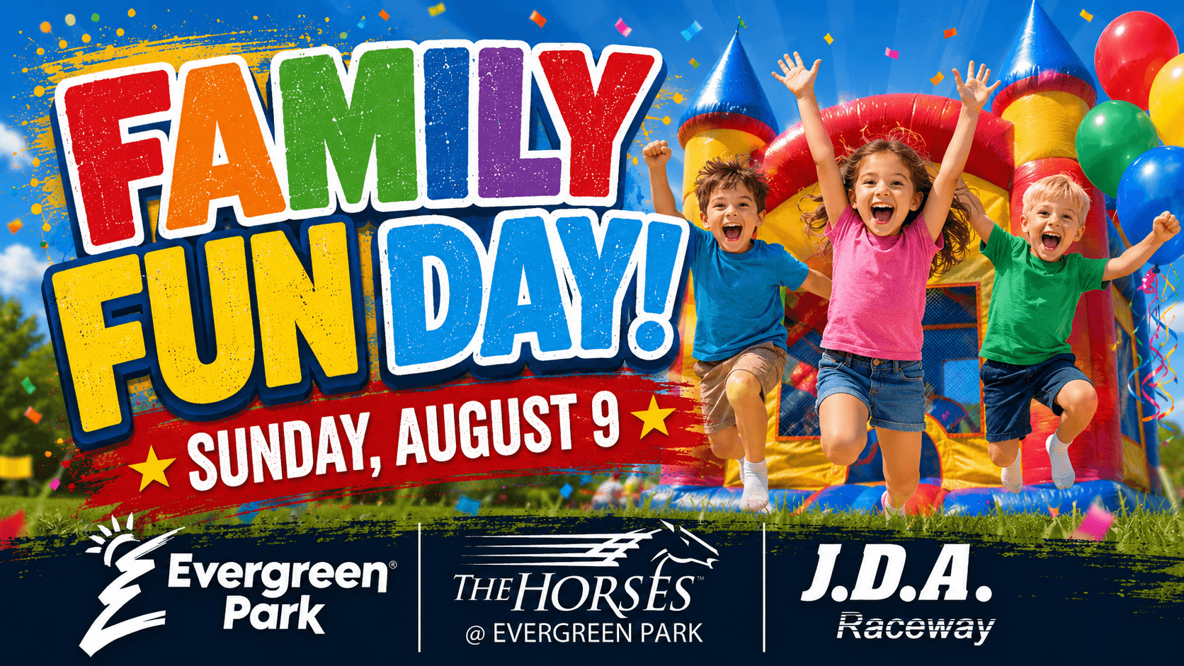 The image shows three cheerful children jumping in front of a colorful inflatable castle and balloons, with confetti falling, advertising a Family Fun Day on Sunday, August 9, and featuring several sponsor logos at the bottom.