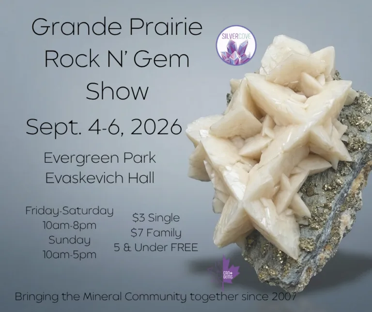 This image displays a poster for the Grande Prairie Rock and Gem Show taking place September fourth through sixth in two thousand twenty six, providing event information like the venue, schedule, and ticket prices alongside a prominent image of pale crystalline formations on a dark mineral base.