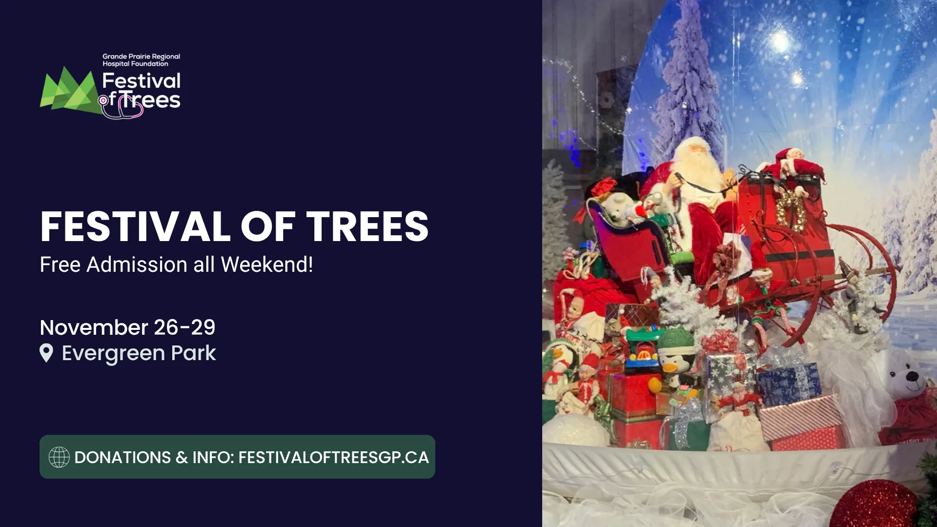 The image shows promotional text on a dark blue background for the Festival of Trees event, including its dates, location, and website, alongside a festive Christmas display featuring Santa Claus in a sleigh, many gifts, and a snowy forest backdrop.