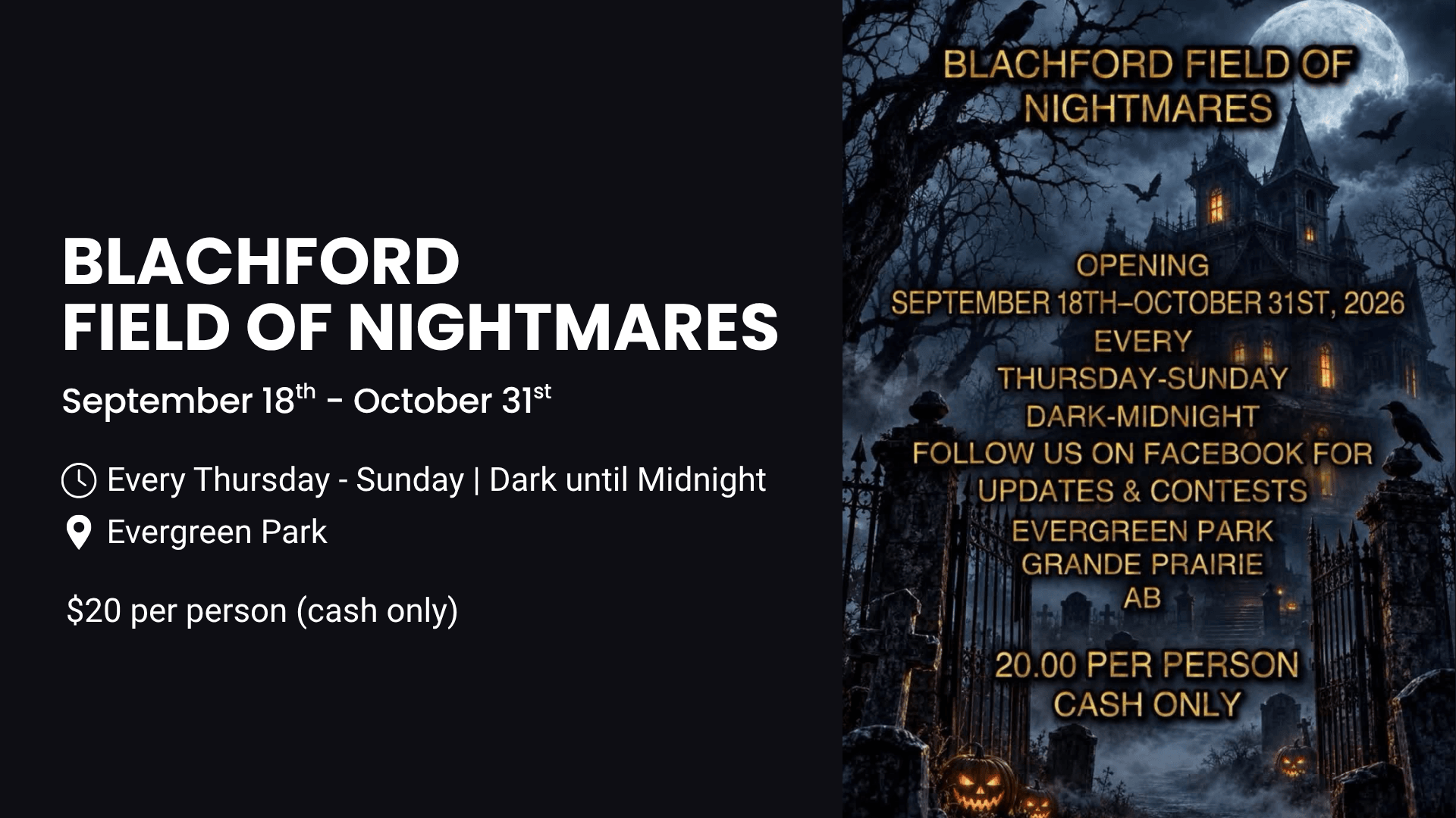 The image displays an advertisement for Blachford Field of Nightmares, featuring event specifics on a dark background to the left and a gothic illustration of a haunted house under a full moon with trees, bats, and carved pumpkins on the right.